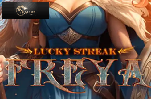 Lucky Streak Freya